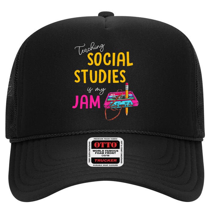 Teaching Social Studies Is My Jam Back To School Teacher High Crown Mesh Back Trucker Hat