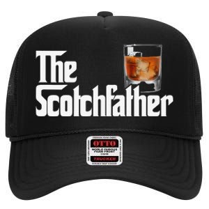 The Scotchfather Scotch Father Dad Father's Day Drinking High Crown Mesh Back Trucker Hat