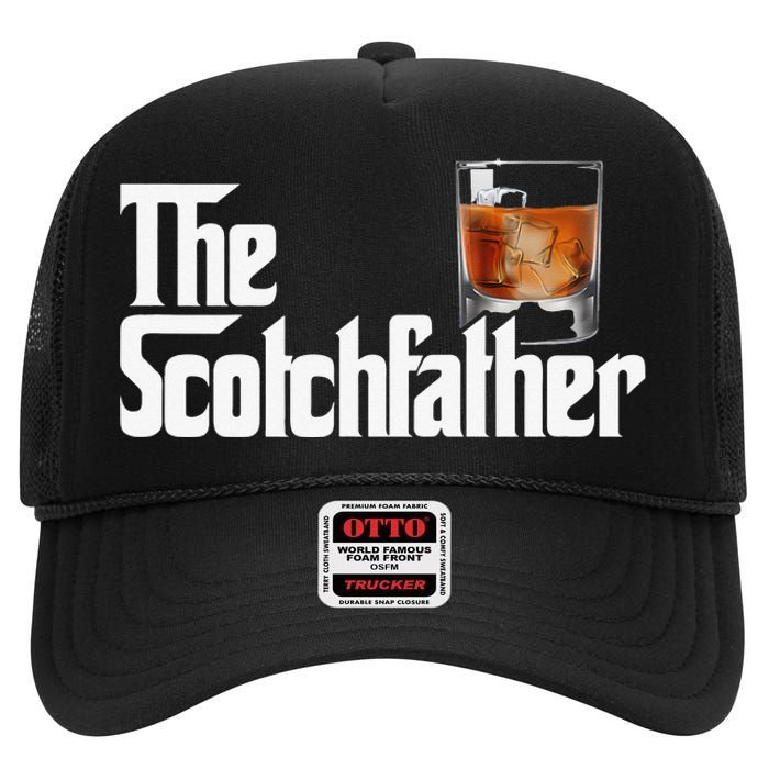 The Scotchfather Scotch Father Dad Father's Day Drinking High Crown Mesh Back Trucker Hat