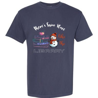 There S Snow Place Like The Library Christmas Garment-Dyed Heavyweight T-Shirt