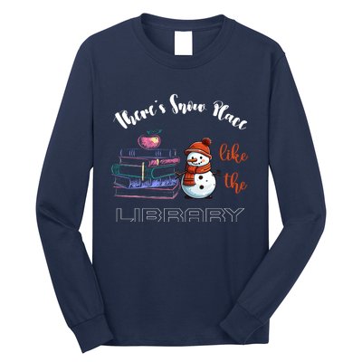 There S Snow Place Like The Library Christmas Long Sleeve Shirt