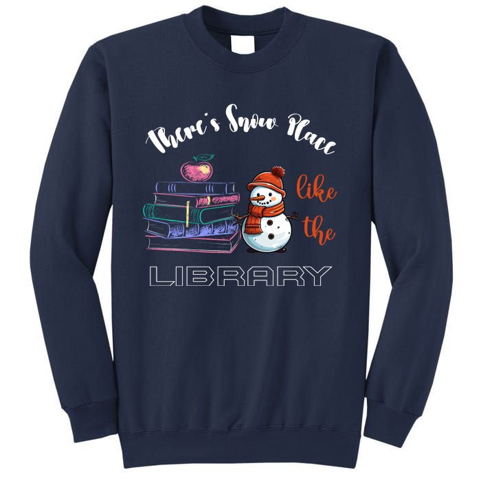 There S Snow Place Like The Library Christmas Sweatshirt