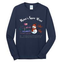 There S Snow Place Like The Library Christmas Tall Long Sleeve T-Shirt