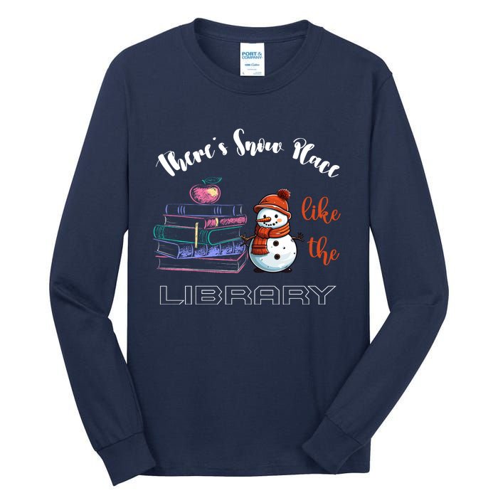 There S Snow Place Like The Library Christmas Tall Long Sleeve T-Shirt