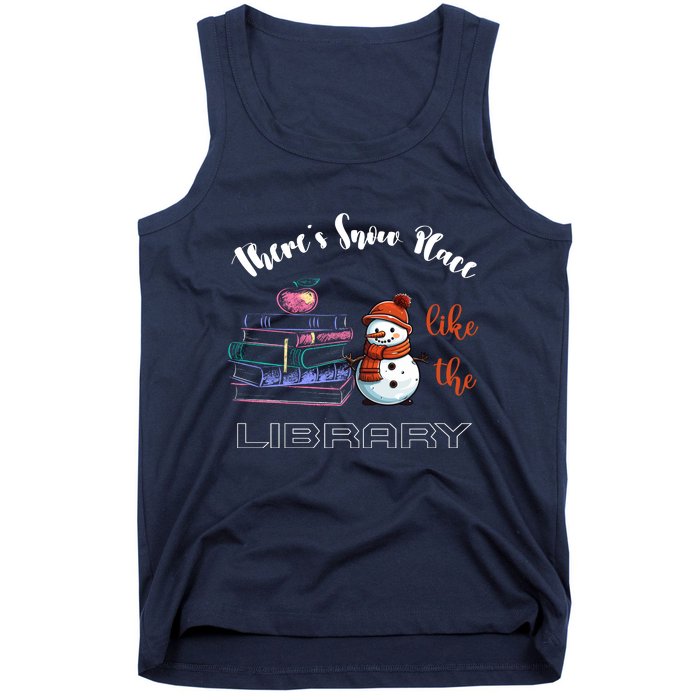 There S Snow Place Like The Library Christmas Tank Top