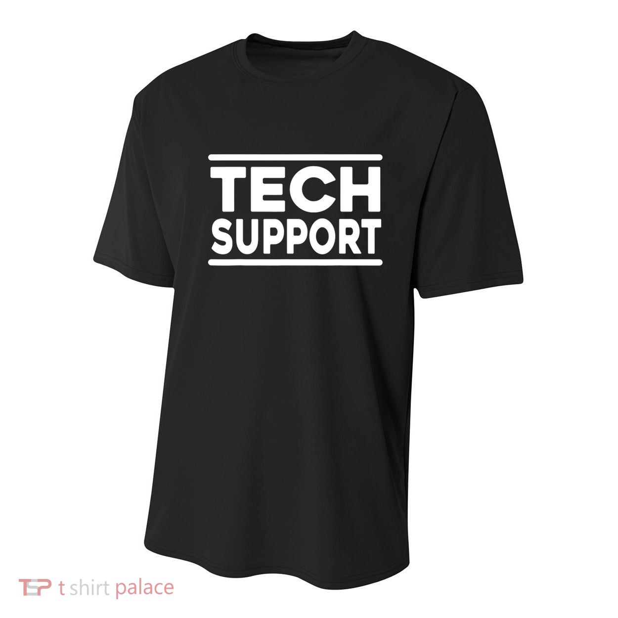 Tech Support Shirt Men Women Tech Support Funny  Youth Performance Sprint T-Shirt