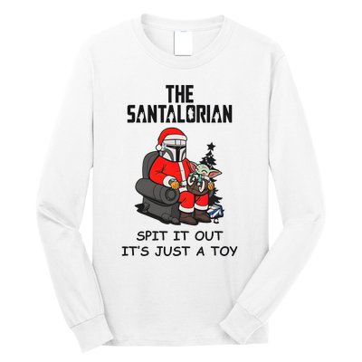 The Santalorian Spit It Out ItS Just A Toy Merry Christmas Long Sleeve Shirt