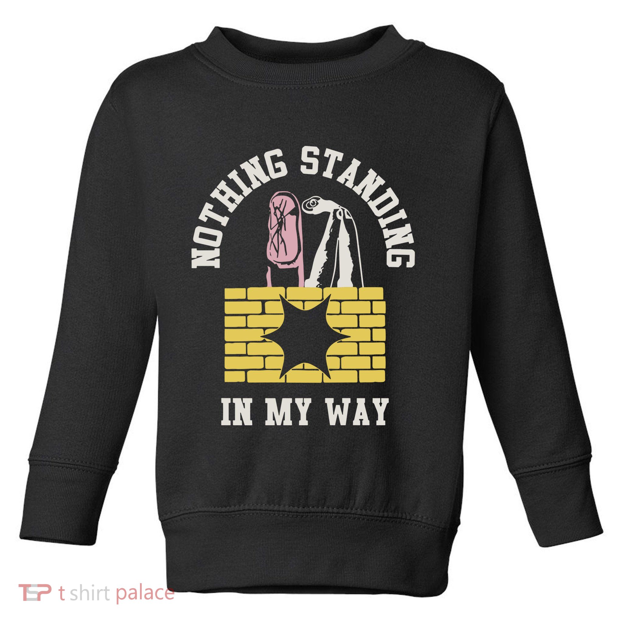 The Story So Far Nothing Standing In My Way Toddler Sweatshirt