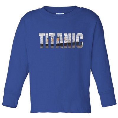 Titanic Sailing Ship 1912 Cruise Vintage Distressed Great Gift Toddler Long Sleeve Shirt