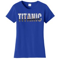 Titanic Sailing Ship 1912 Cruise Vintage Distressed Great Gift Women's T-Shirt