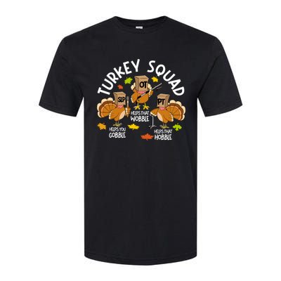 Turkey Squad Slp Ot Pt Therapy Team Fall Thanksgiving Softstyle CVC T-Shirt