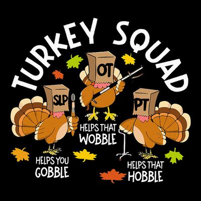 Turkey Squad Slp Ot Pt Therapy Team Fall Thanksgiving T-Shirt