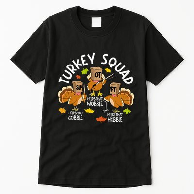 Turkey Squad Slp Ot Pt Therapy Team Fall Thanksgiving Tall T-Shirt