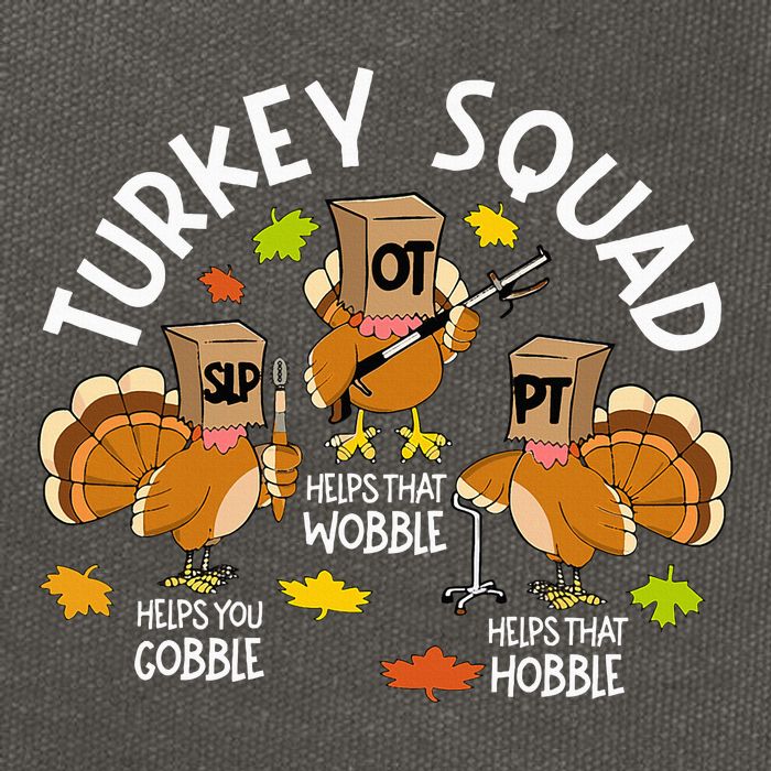Turkey Squad Slp Ot Pt Therapy Team Fall Thanksgiving Cotton Canvas Backpack
