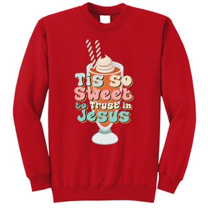 Tis So Sweet To Trust In Jesus Sweatshirt