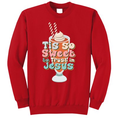 Tis So Sweet To Trust In Jesus Sweatshirt