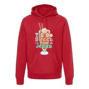 Tis So Sweet To Trust In Jesus Premium Hoodie