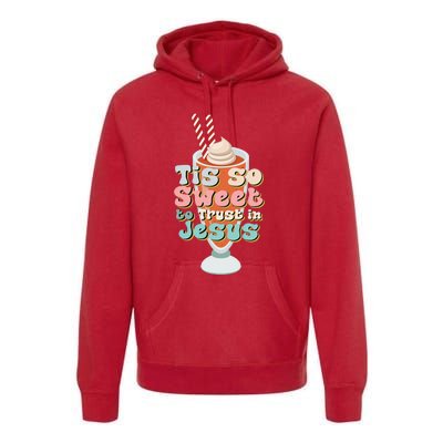 Tis So Sweet To Trust In Jesus Premium Hoodie