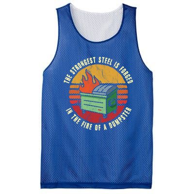 The Strongest Steel Is Forged In The Fire Of A Dumpster Gift Mesh Reversible Basketball Jersey Tank