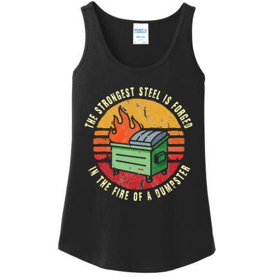 The Strongest Steel Is Forged In The Fire Of A Dumpster Ladies Essential Tank