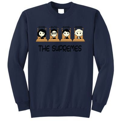 The Supremes Supreme Court Justices Rbg Cute Tall Sweatshirt