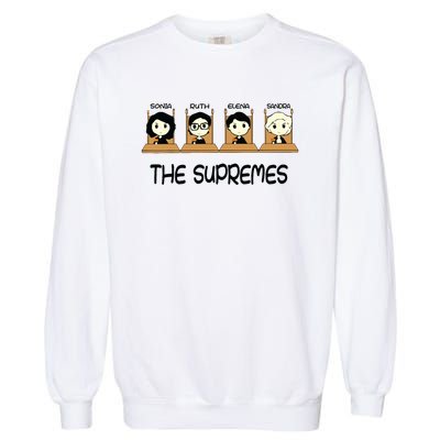 The Supremes Supreme Court Justices Rbg Cute Garment-Dyed Sweatshirt