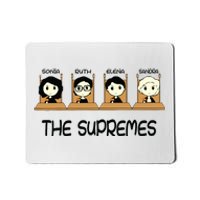 The Supremes Supreme Court Justices Rbg Cute Mousepad