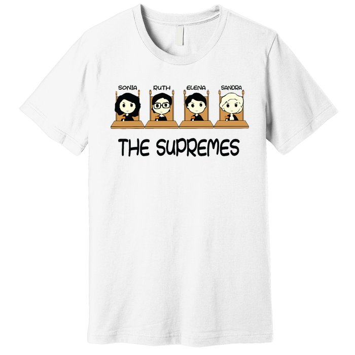 The Supremes Supreme Court Justices Rbg Cute Premium T-Shirt