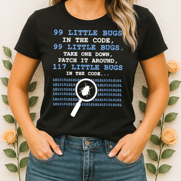 Technology Software Script HTML Network 99 Little Bugs Women's T-Shirt