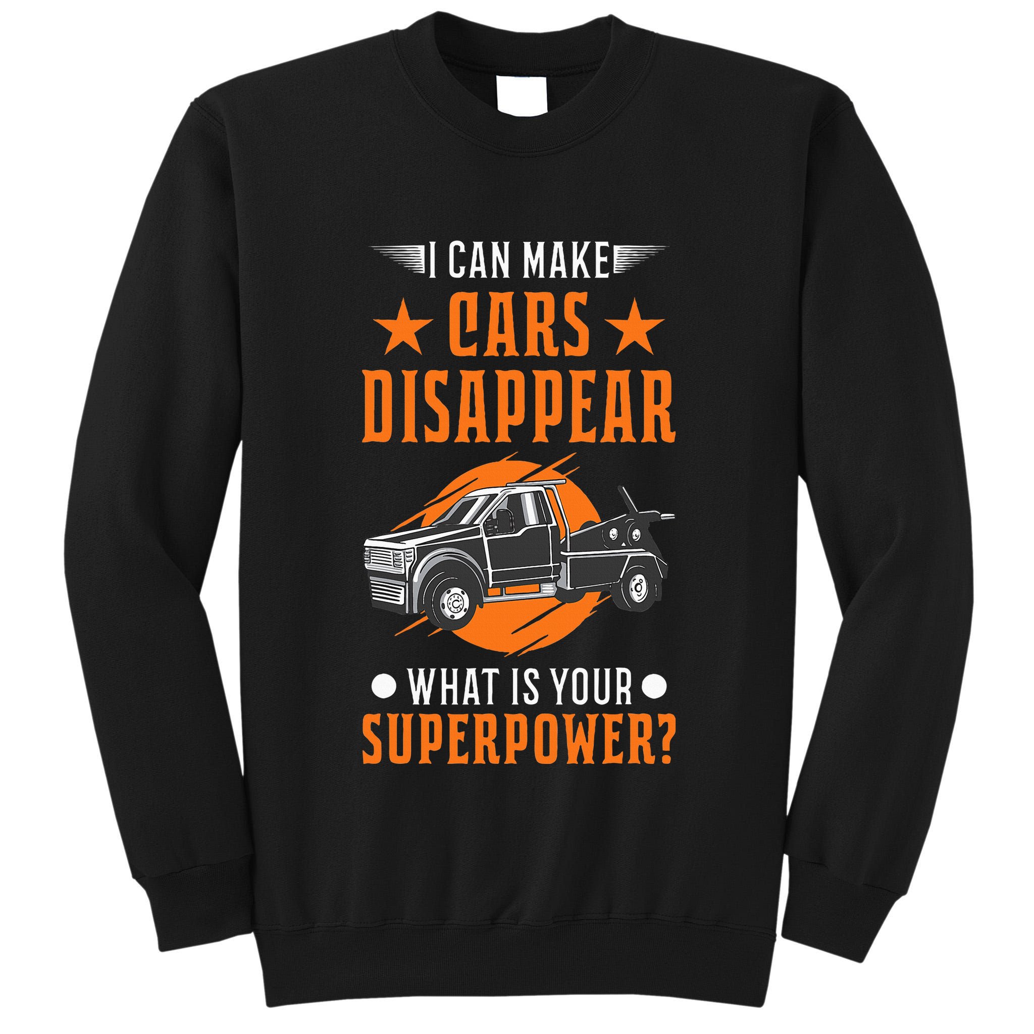Towing Service Super Power Tow Truck Tall Sweatshirt