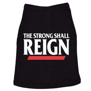 The Strong Shall Reign Doggie Tank