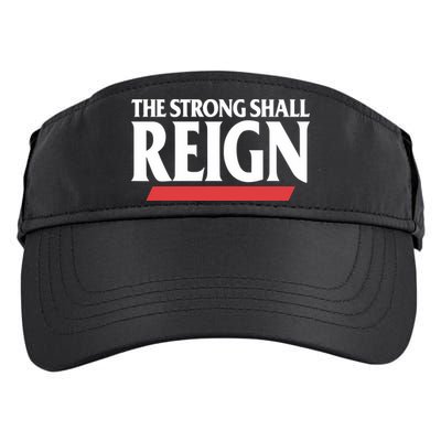 The Strong Shall Reign Adult Drive Performance Visor