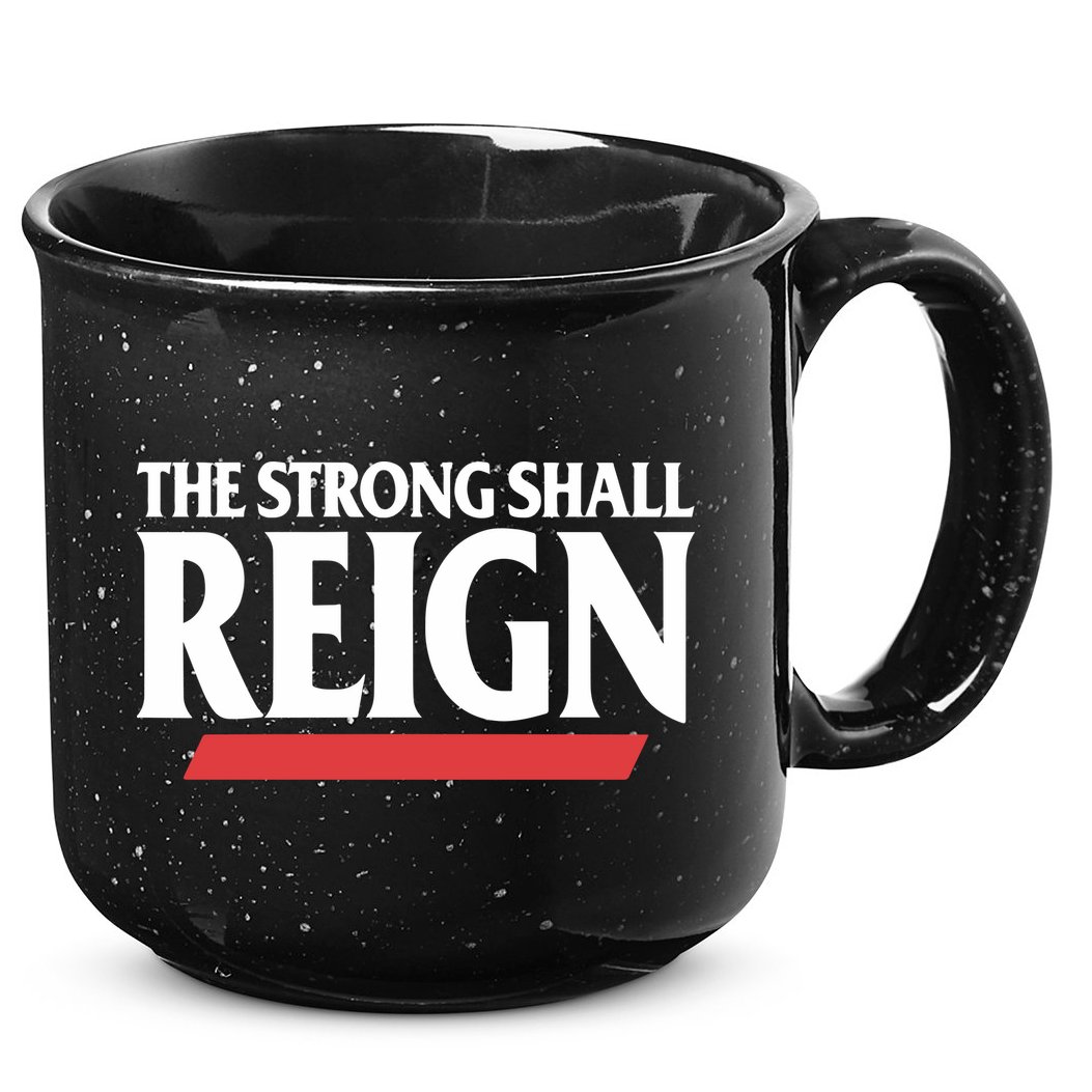 The Strong Shall Reign 15oz Campfire Ceramic Mug