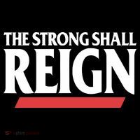 The Strong Shall Reign Drawstring Bag