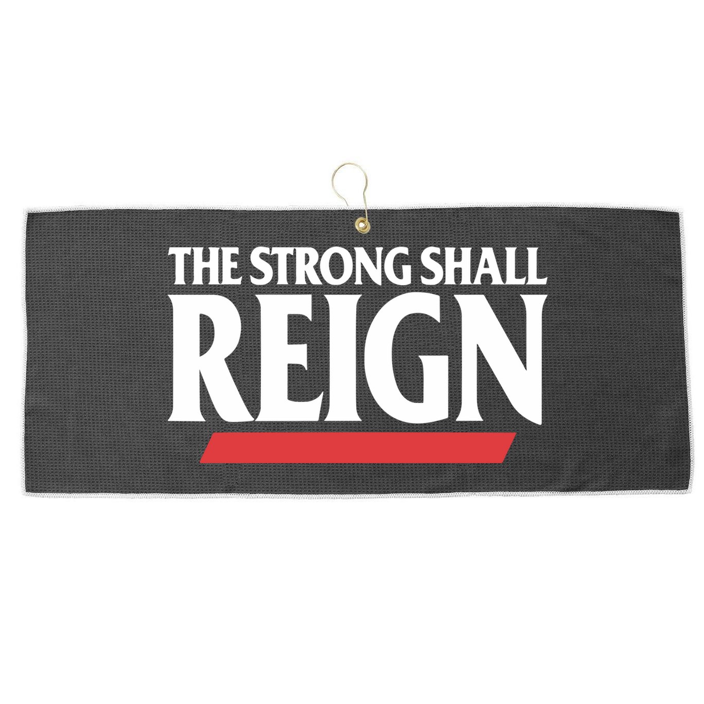 The Strong Shall Reign Large Microfiber Waffle Golf Towel