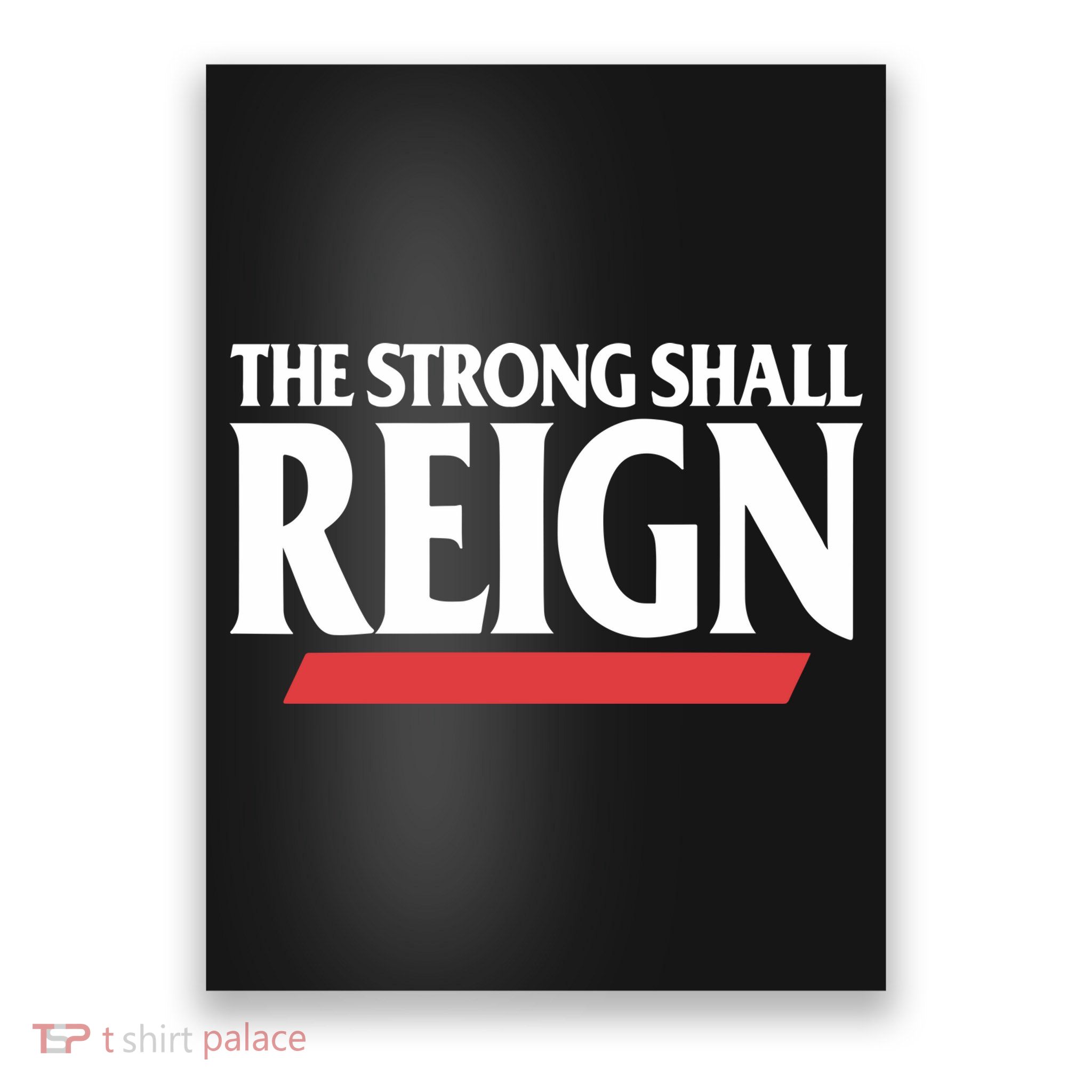 The Strong Shall Reign Poster
