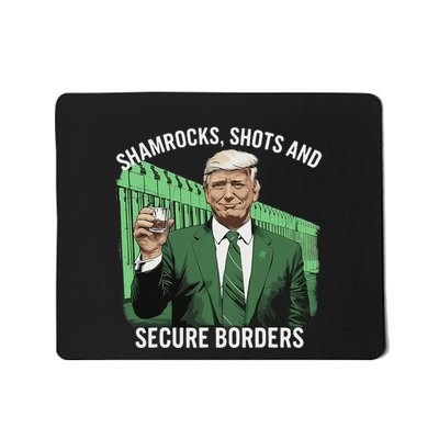 Trump Shamrocks Shots And Secure Borders St Patricks Day Mousepad