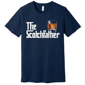 The Scotchfather Scotch Father Dad Fathers Day Drinking Premium T-Shirt