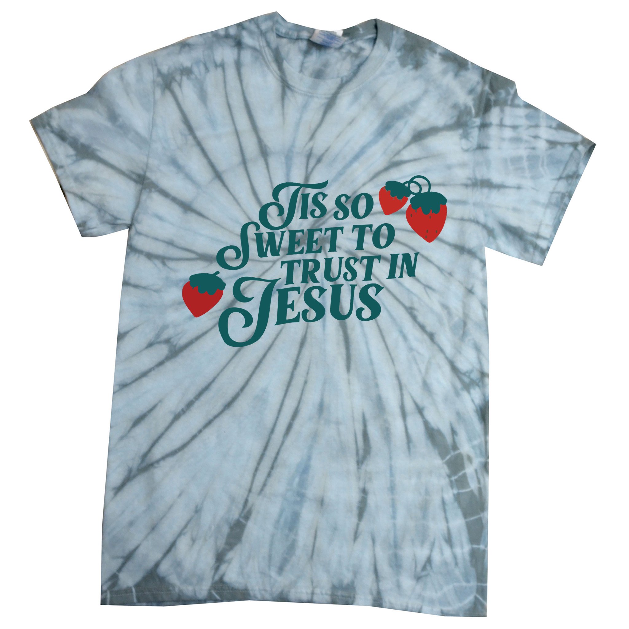 Tis So Sweet To Trust In Jesus Tie-Dye T-Shirt
