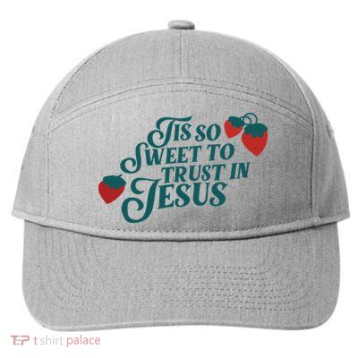 Tis So Sweet To Trust In Jesus 7-Panel Snapback Hat