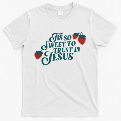 Tis So Sweet To Trust In Jesus T-Shirt