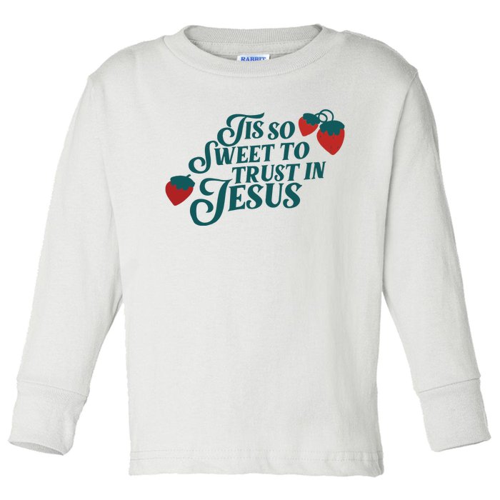 Tis So Sweet To Trust In Jesus Toddler Long Sleeve Shirt