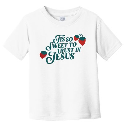 Tis So Sweet To Trust In Jesus Toddler T-Shirt