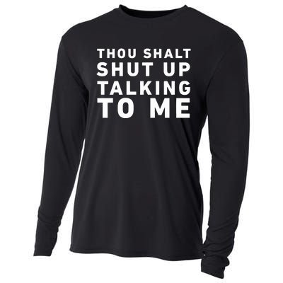 Thou Shalt Shut Up Talking To Me Cooling Performance Long Sleeve Crew