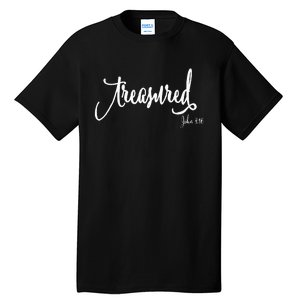 Treasured Simple Script Christian Message Tall T-Shirt