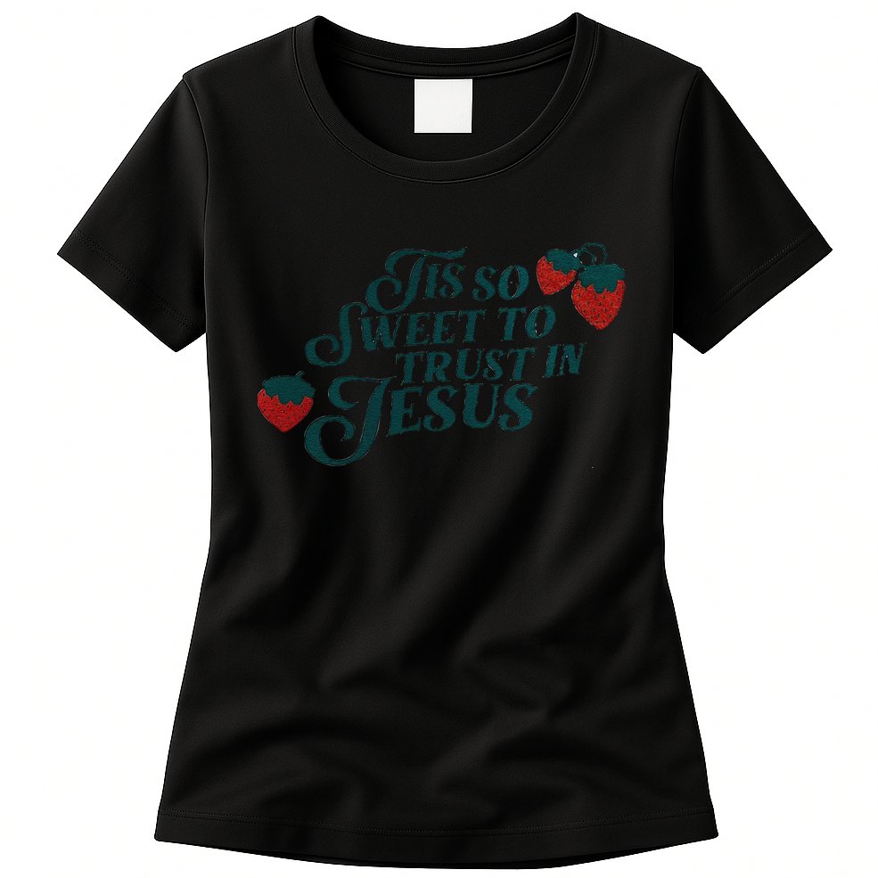Tis So Sweet To Trust In Jesus Womens T-Shirt