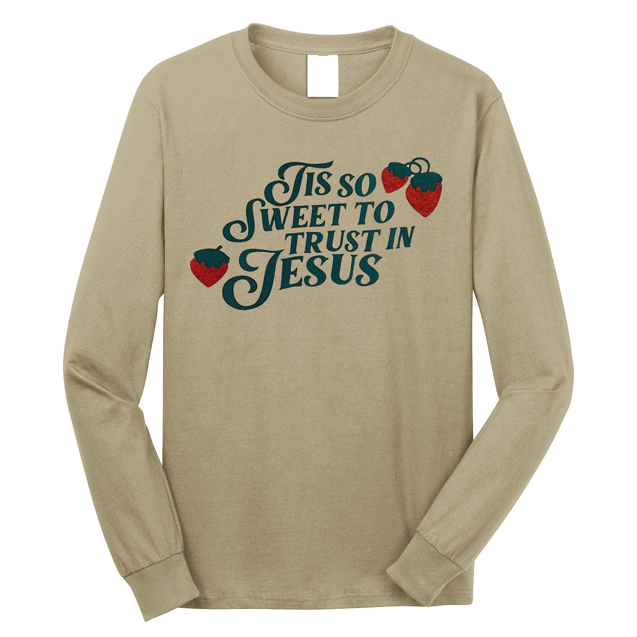 Tis So Sweet To Trust In Jesus Long Sleeve Shirt