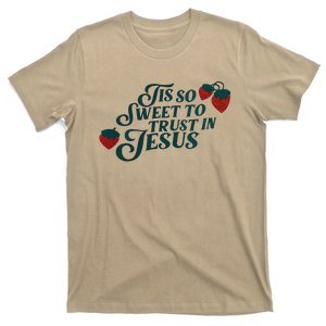 Tis So Sweet To Trust In Jesus T-Shirt