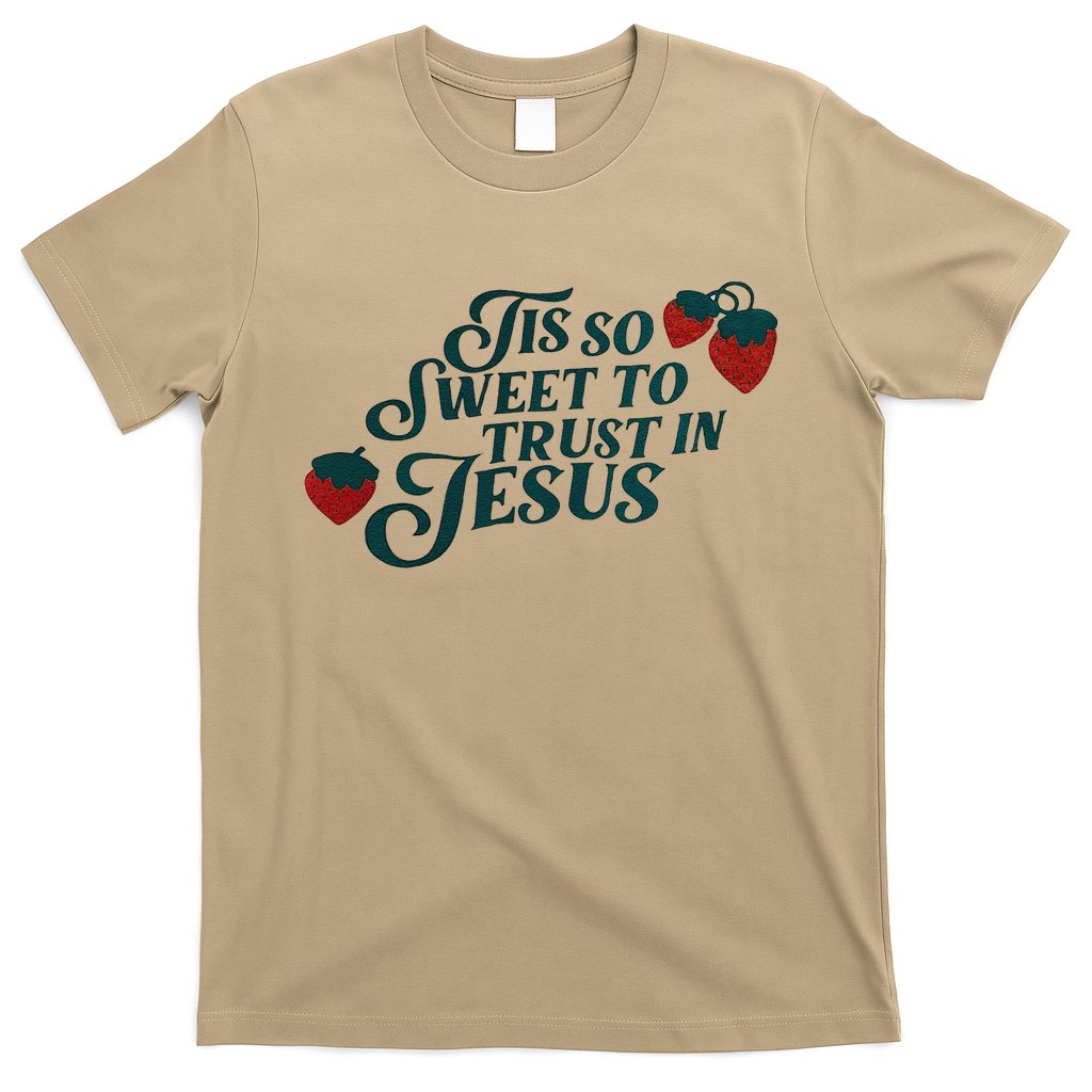 Tis So Sweet To Trust In Jesus T-Shirt