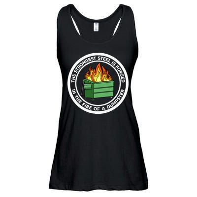 The Strongest Steel Is Forged In The Fire Of A Dumpster Ladies Essential Flowy Tank